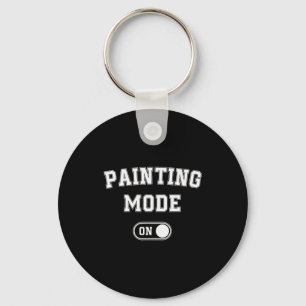Painting Mode On Funny Artist Gift Painter Art Stu Key Ring
