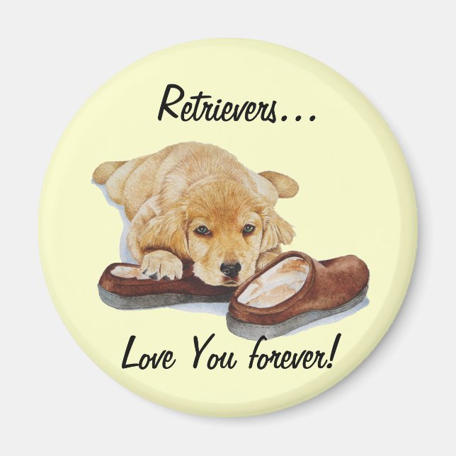 painting of golden retriever puppy dog with slogan magnet (Front)