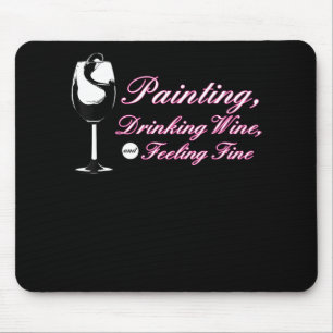 Painting Painting Drinking Wine Feeling Fine Mouse Mat