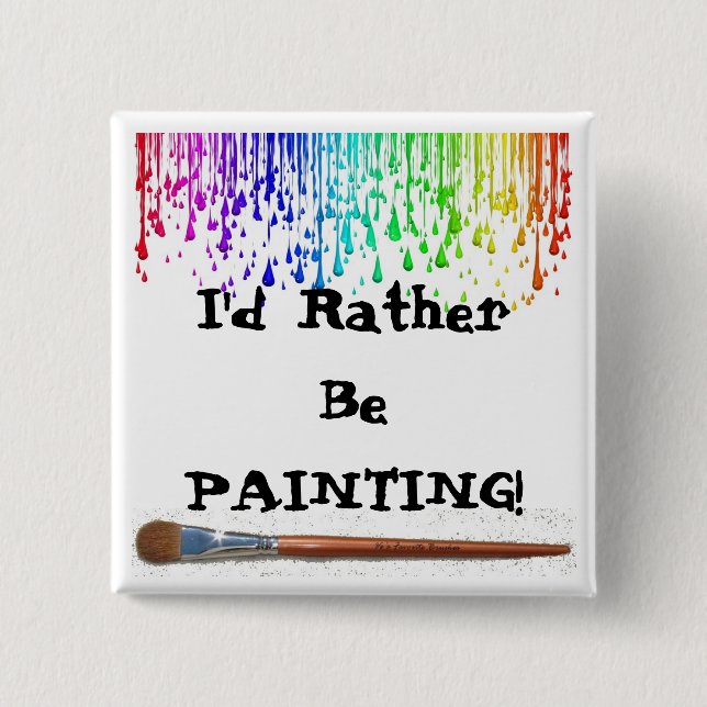 painting rather Button (Front)