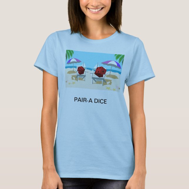PAIR A DICE T-Shirt (Front)