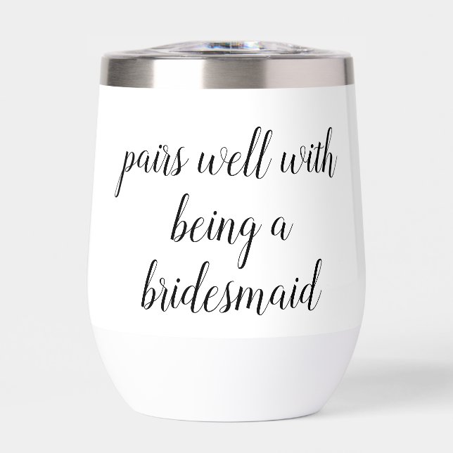 Pairs Well with being a Bridesmaid Proposal Gift (Front)