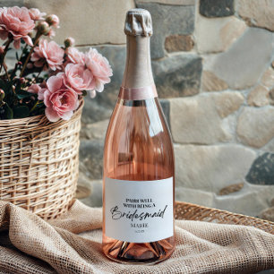 Pairs Well With Being A Bridesmaid Proposal Simple Sparkling Wine Label