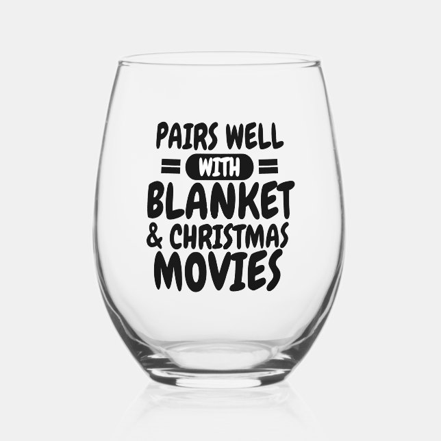 Pairs well with blanket and Christmas movies Stemless Wine Glass (Front)