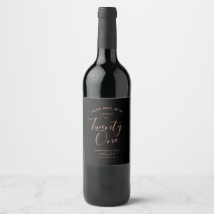 Pairs Well With   Minimalist Black & RoseGold 21st Wine Label