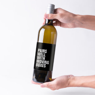 Pairs well with moving boxes funny housewarming wine label