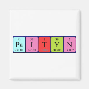 Paityn periodic table name magnet