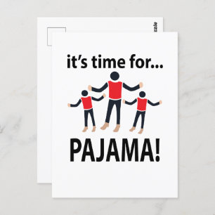 Pajama It's Time For Pajama Postcard