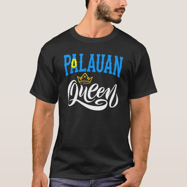 Palauan Queen Palau Palauan Palau Flag T-Shirt (Front)
