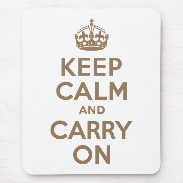 Pale Brown Keep Calm and Carry On Mouse Mat (Front)