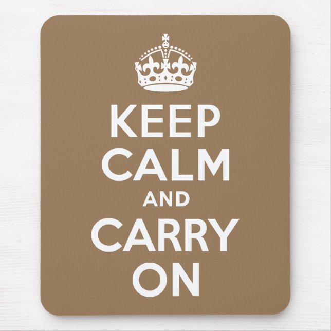 Pale Brown Keep Calm and Carry On Mouse Mat (Front)