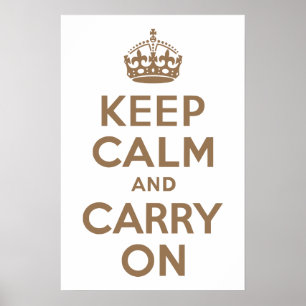 Pale Brown Keep Calm and Carry On Poster