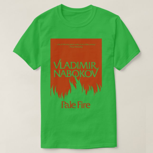 Pale Fire T-Shirt (Design Front)