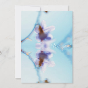 Pale Pastel Blue Purple Flower Water Love You Card