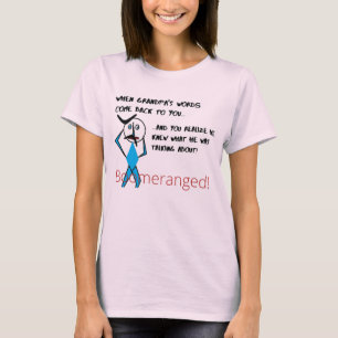 Pale Pink -   Grandpa's Words  Boomeranged T-Shirt