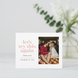 Pale Pink Let's Try This Again Change the Date Announcement Postcard