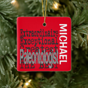 Paleontologist Extraordinaire CUSTOM Ceramic Ornament