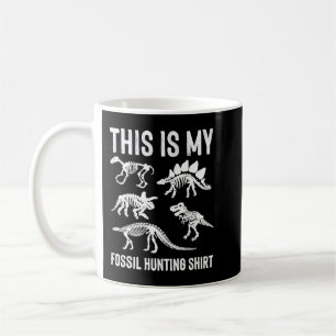 Paleontologist Paleontology Dino This Is My Fossil Coffee Mug