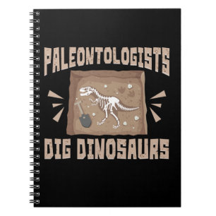 Paleontologists Dig Dinosaurs Notebook