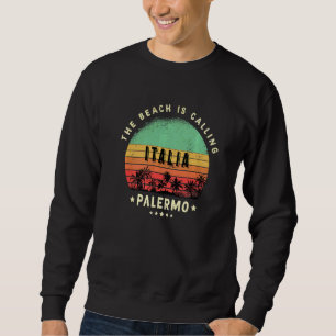 Palermo Italy Sicily City Palm Trees Sweatshirt