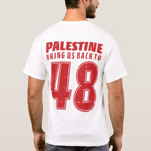 Palestine Nakba 1948 Palestinian Freedom Support T-Shirt