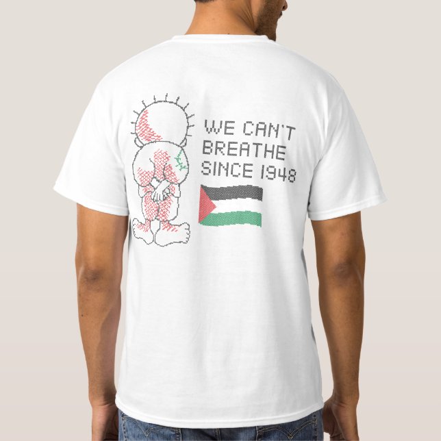 Palestine Solidarity We can't breathe since 1948 T-Shirt (Back)