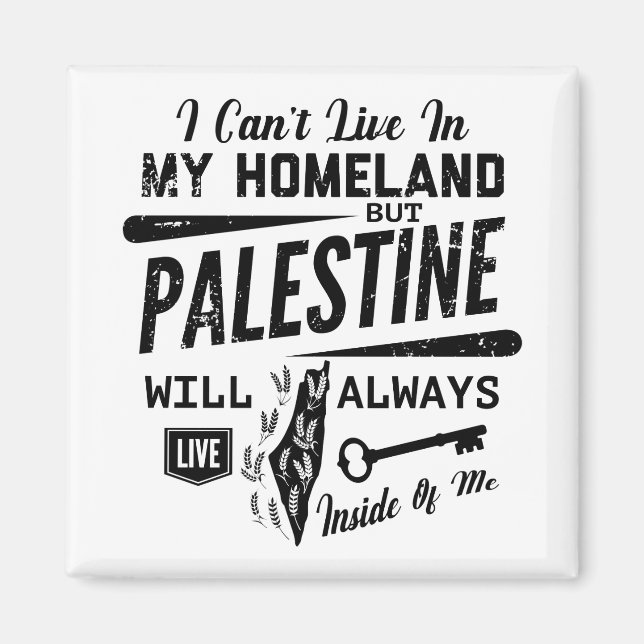 Palestine will always live inside of me-blk magnet (Front)