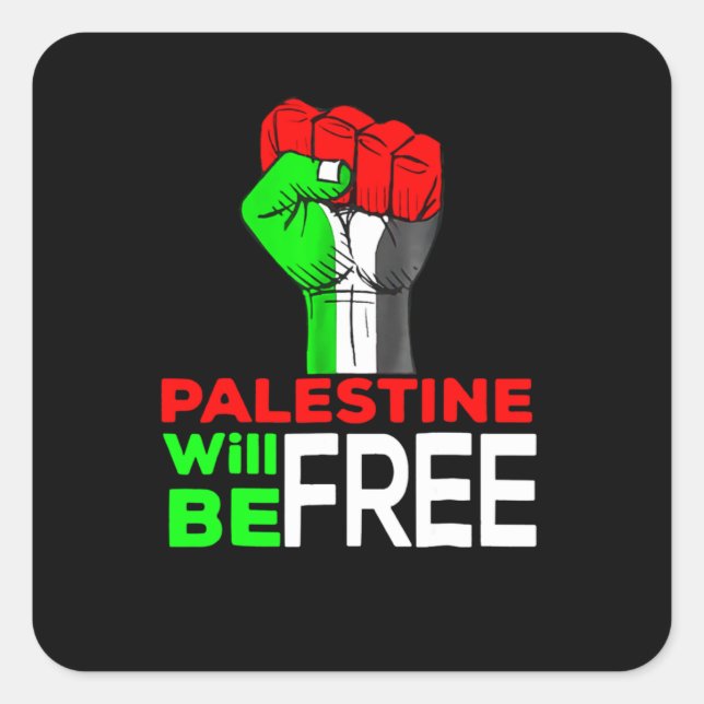Palestine Will Be Free Gaza Genocide Square Sticker (Front)