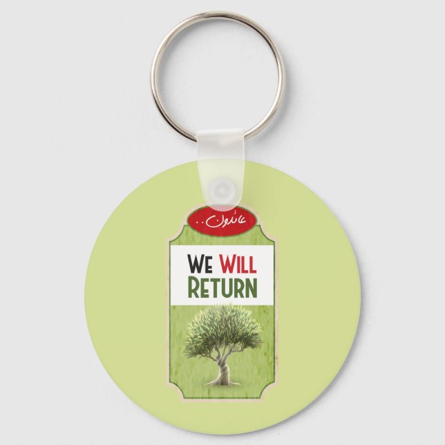 Palestinian Olive Tree: "We will Return" Key Ring (Front)