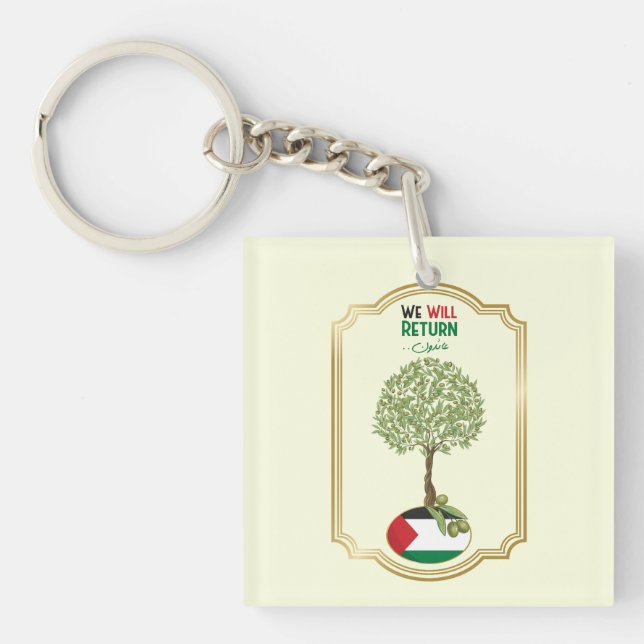 Palestinian Olive Tree: "We will Return" Key Ring (Front)