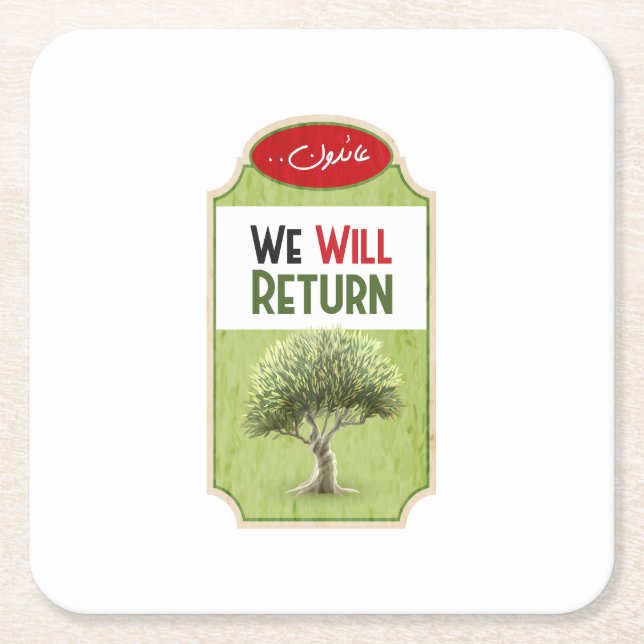 Palestinian Olive Tree: "We will Return" Square Paper Coaster (Front)