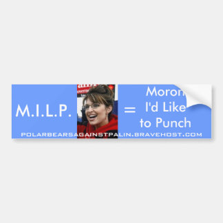 Palin M.I.L.P Bumper Sticker
