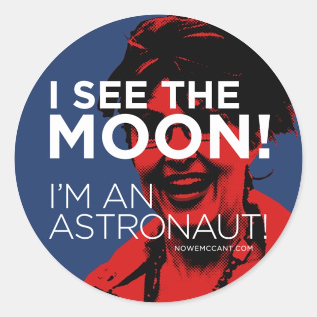 Palin Sees The Moon! Classic Round Sticker (Front)