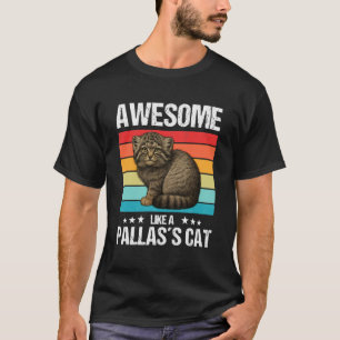 Pallas´s Cats Manul Awesome Like a Pallas´s Cat T-Shirt