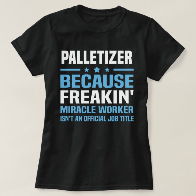 Palletizer T-Shirt (Design Front)