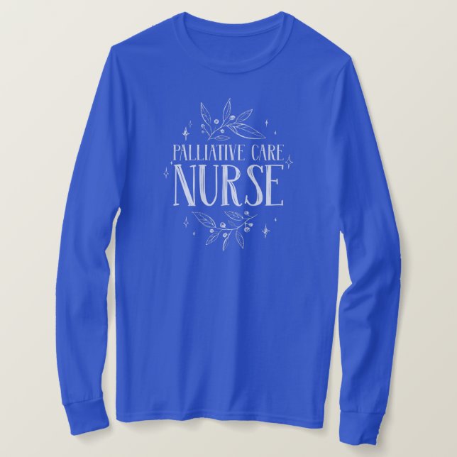 Palliative Care Nurse  T-Shirt (Design Front)