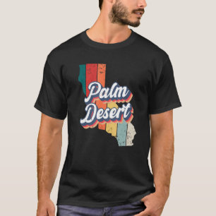 Palm Desert City Retro Vintage Hometown California T-Shirt
