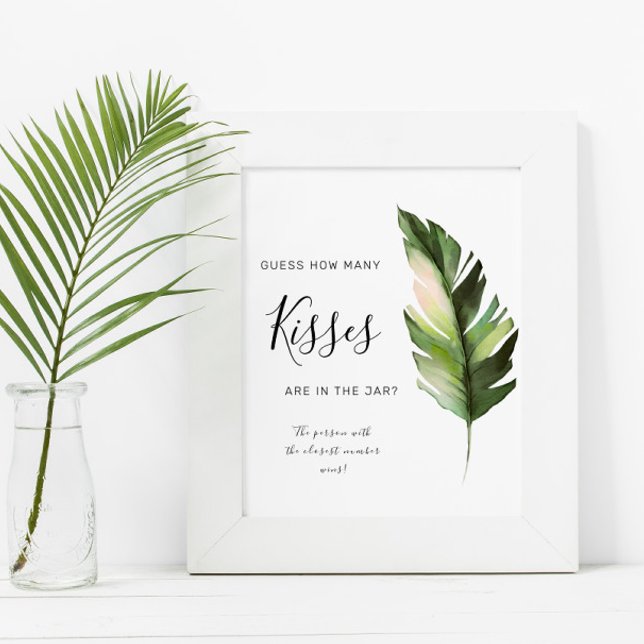Palm Leaf Tropic How Many Kisses Sign (Creator Uploaded)