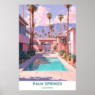 Palm Springs - Beautiful California  Poster