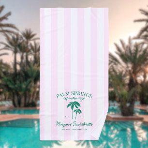 Palm Springs Before The Rings Bachelorette Beach Towel