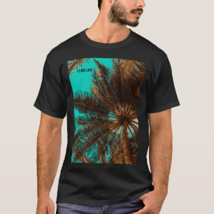Palm Tree Photo Tropical Picture Cool Island I Liv T-Shirt