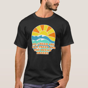 Palm Trees And Ocean Breeze Beach Beach Bum Summer T-Shirt