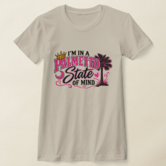 PALMETTO STATE OF MIND T-Shirt