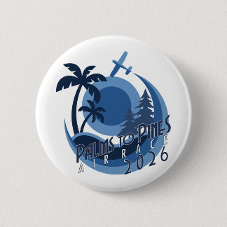 Palms To Pines Air Race 2026 6 Cm Round Badge