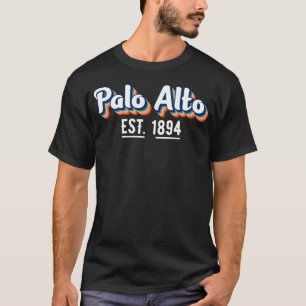 Palo Alto California EST. 1894 Vintage T-Shirt