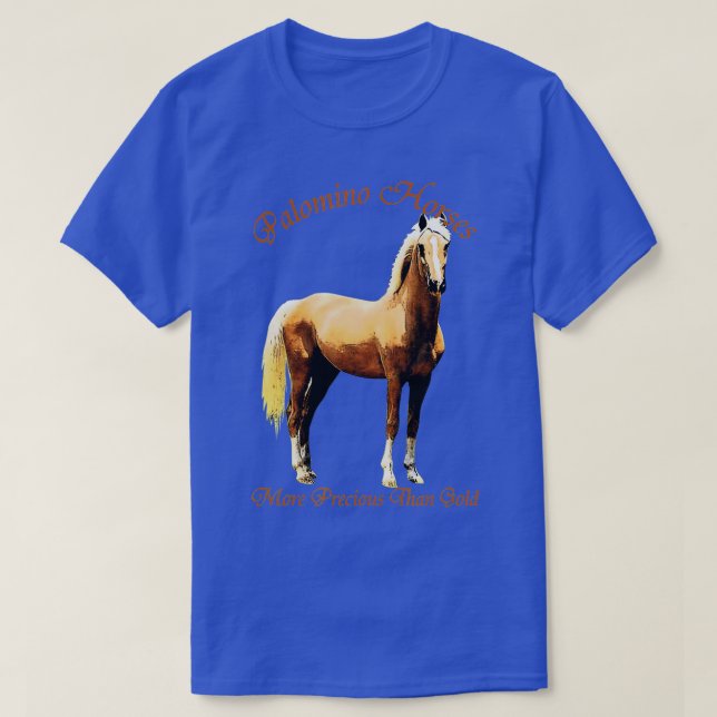 Palomino Horse T-Shirt - More Precious Than Gold (Design Front)
