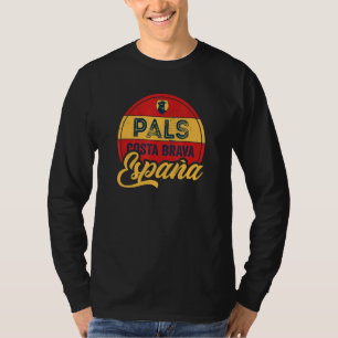 Pals Costa Brava Catalonia Spain Espana T-Shirt