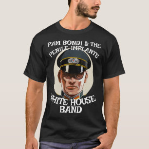 Pam Bondi & The Penile Implants JD Vance Patel T-Shirt