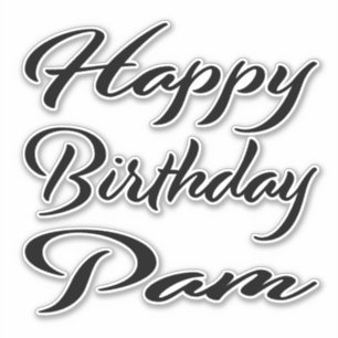 Pam Name First Name black Sticker Birthday