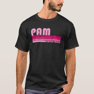 PAM Name Personalised Retro Vintage 80S 90S Birthd T-Shirt